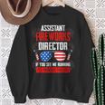 Assistant Fireworks Director If You See Running Sweatshirt Gifts for Old Women