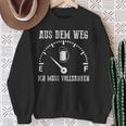 Aus Dem Weg Muss Volltanken Bier Sauf Trink Sweatshirt Geschenke für alte Frauen