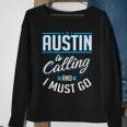 Austin Is Calling Austin Texas Sweatshirt Gifts for Old Women