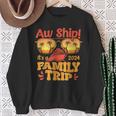 Aw Ship It's A Family Trip 2024 Family Cruise Squad Matching Sweatshirt Gifts for Old Women