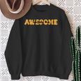 Awesome Like My Son Cute Mother's Day Father's Day Parents Sweatshirt Gifts for Old Women