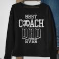 Best Coach Dad Ever Soccer Daddy Papa Father's Day Sweatshirt Gifts for Old Women