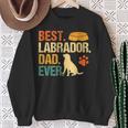 Best Labrador Dad Ever Fathers Day Retriever Dog Lover Sweatshirt Gifts for Old Women