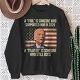 Biden A Fool Is Someone Who Supported Him In 2020 Sweatshirt Gifts for Old Women
