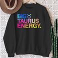 Big Taurus Energy Zodiac Sign Astrology Birthday Sweatshirt Gifts for Old Women