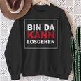 Bin Da Kann Losgehen S Sweatshirt Geschenke für alte Frauen