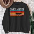 Bird Enthusiasts Flying Migrating Time To Migrate Sweatshirt Gifts for Old Women