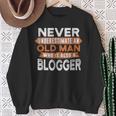 Who Is Also A Blogger Sweatshirt Gifts for Old Women