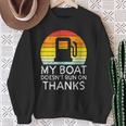 My Boat Doesnt Run On Thanks Gas Joke Boat Captain Men Sweatshirt Gifts for Old Women