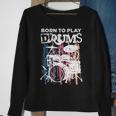 Born To Play Drums Drumming Rock Music Band Drummer Sweatshirt Gifts for Old Women