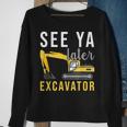 Boys Construction Birthday See Ya Later Excavator Toddler Sweatshirt Gifts for Old Women