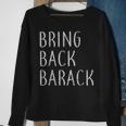 Bring Back Barack Obama Sweatshirt Gifts for Old Women