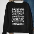 Bruder Ich Habe Das Beste Gesucht Sweatshirt, Lustiges Männer Sweatshirt Geschenke für alte Frauen