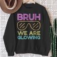 Bruh We Are Glowing Hello Summer Vacation Trips Sweatshirt Gifts for Old Women