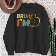 Bruh It's My 6Th Birthday I'm 6 Year Old Birthday Sweatshirt Gifts for Old Women