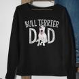 Bull Terrier Dad Dog Lover Owner Bull Terrier Daddy Sweatshirt Gifts for Old Women