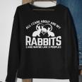All I Care About Are My Rabbits And Maybe Like 3 People Sweatshirt Gifts for Old Women