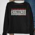The Take Care Of Yourself Challenge Quote Colored Sweatshirt Gifts for Old Women