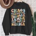 Chaos Coordinator Toddler Tamer Tiny Human Herder Daycare Sweatshirt Gifts for Old Women