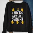 Chicks Are All Over Me Easter Baby Chicken Kids Boys Sweatshirt Gifts for Old Women