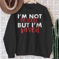 Christian I'm Not Perfect But I'm Saved Jesus Sweatshirt Gifts for Old Women