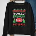 Christmas Booked Because Football Sport Lover Xmas Sweatshirt Gifts for Old Women