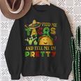 Cinco De Mayo Feed Me Taco Tell Pretty Kid Boy Toddler Sweatshirt Gifts for Old Women