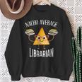 Cinco De Mayo Nacho Average Librarian Library Mexican Party Sweatshirt Gifts for Old Women