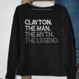 Clayton The Man Myth Legend Sweatshirt Gifts for Old Women