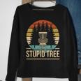 Cool Disc Golf Player Quote I Stupid Tree Sweatshirt Gifts for Old Women