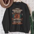 Corrections Sergeant Sane Person Sweatshirt Gifts for Old Women