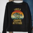 I Have A Crappie Attitude Crappie Fishing Sweatshirt Gifts for Old Women