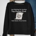 Curse Of Oak Island Metal Detecting Top Pocket Find Sweatshirt Gifts for Old Women