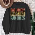 Dad Jokes More Like Rad Jokes Father's Day Sweatshirt Gifts for Old Women