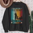 Dad In The Streets Daddy In The Sheets – Geschenke Für Papa Sweatshirt Geschenke für alte Frauen