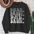 Dada Daddy Dad Bruh Lustiger Ehemann Papaatertag Herren Sweatshirt Geschenke für alte Frauen