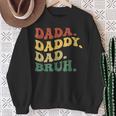 Dada Daddy Dad Bruhatertag Junge Papa Ehemannaterschaft Sweatshirt Geschenke für alte Frauen