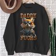 Daddy Fuchs Papa Dadatertag Fuchsbauater Füchse Sweatshirt Geschenke für alte Frauen