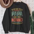 Damen Herren Habe Zwei Titel Papa Und Opa Lustiges Geschenk Mit-Ausschnitt Sweatshirt Geschenke für alte Frauen