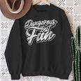 Dangerous But Fun – Risk Taking Casual Apparel Sweatshirt Gifts for Old Women