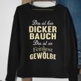 Das Ist Kein Dicker Bauch Saying For Men Sweatshirt Geschenke für alte Frauen