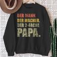 Der Mann Der Macher Der Zweifach Papa Sweatshirt Geschenke für alte Frauen