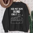 Der Mit Dem Hund Chillt Dog Owners Dog Sweatshirt Geschenke für alte Frauen