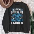 Der Tut Nix Der Will Nur Motorrad Fahren Biker Ehemann Papa Sweatshirt Geschenke für alte Frauen