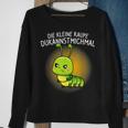 Die Kleine Raupe Du Kannst Mich Mal Black Sweatshirt Geschenke für alte Frauen