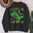 Dinosaur T-Rex Autism Is My Superpower Autism Awareness Boys Sweatshirt Gifts for Old Women