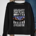 Those Who Would Disrespect Our Flag American Pride Sweatshirt Gifts for Old Women
