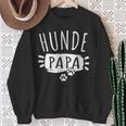 Dog Dad Dog Dad For Dogs Dad S Sweatshirt Geschenke für alte Frauen