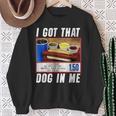 I Got That Dog In Me Hot Dog Sweatshirt Gifts for Old Women