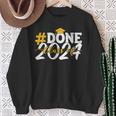 Done Class Of 2024 For Senior Year Graduate And Graduation Sweatshirt Gifts for Old Women